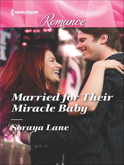 Title details for Married for Their Miracle Baby by Soraya Lane - Available